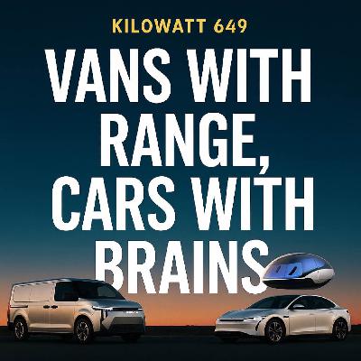 Vans with Range and Cars with Brains? Vans with Range and Cars with Brains?