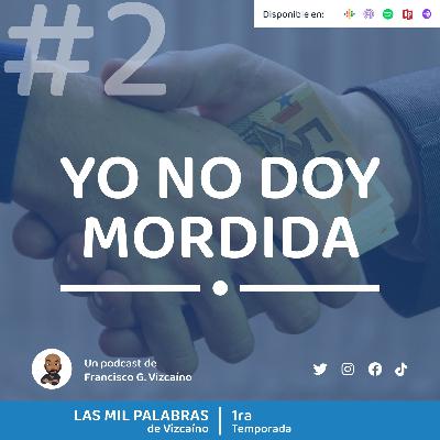 YO NO DOY MORDIDA