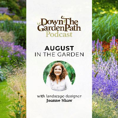 August in the Garden August in the Garden