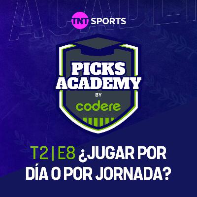 ¿Jugar por día o por jornada? | Picks Academy | Ep.9 | Temp.2