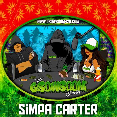 Simpa Carter Of The Simpa Life Interview - A Growroom420 Podcast
