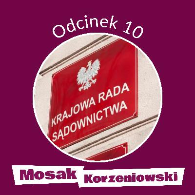 Odcinek 10 - Spór o Krajową Radę Sądownictwa