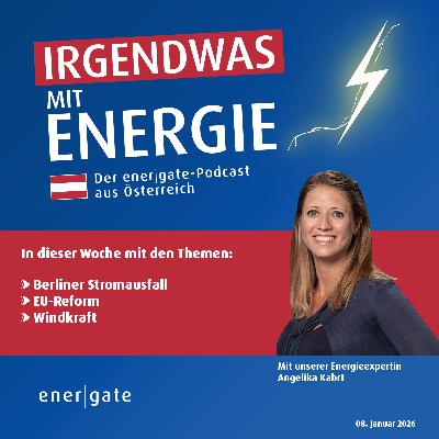 News Update vom 08.01.2026 Berliner Stromausfall, EU-Reform und Windkraft News Update vom 08.01.2026 Berliner Stromausfall, EU-Reform und Windkraft