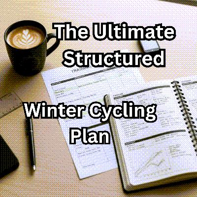 Boost Your Fitness: The Ultimate Structured Winter Cycling Plan
