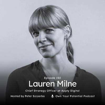 Episode 150: Lauren Milne Episode 150: Lauren Milne