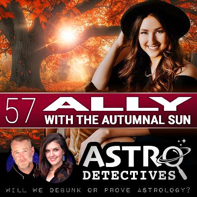Case 57: Ally with the Autumnal Sun Case 57: Ally with the Autumnal Sun