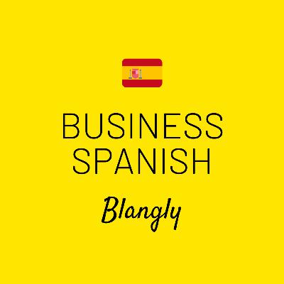 1. Meetings & Calls - Business Spanish
