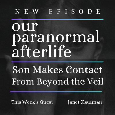 Son Communicates From Beyond The Veil Son Communicates From Beyond The Veil