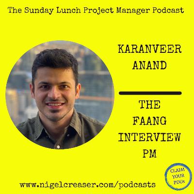 #180 Karanveer Anand, The FAANG Interview PM (Video)