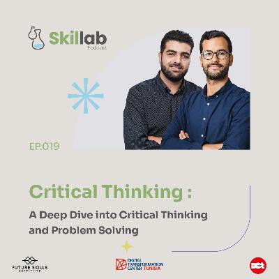 019 Critical Thinking : A Deep Dive into Critical Thinking and Problem Solving 019 Critical Thinking : A Deep Dive into Critical Thinking and Problem Solving
