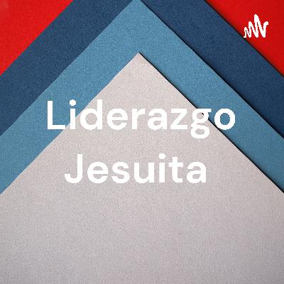 Liderazgo Ignaciano II