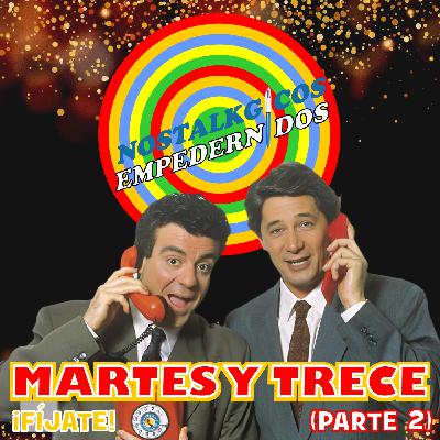 NosTALKgicos Empedernidos - Programa 40 - MARTES Y 13 (PARTE 2) NosTALKgicos Empedernidos - Programa 40 - MARTES Y 13 (PARTE 2)