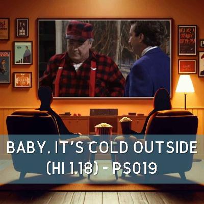 Baby It's Cold Outside (HI 1.18) - PS019 Baby It's Cold Outside (HI 1.18) - PS019