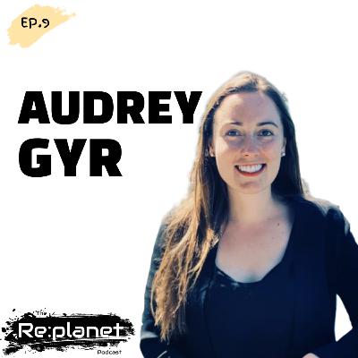 9. Creating a world where alternative proteins are no longer alternative with Audrey Gyr