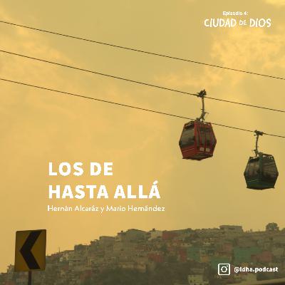 Episodio 4: Ciudad de Dios