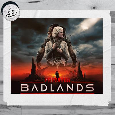 172. Predator: Badlands