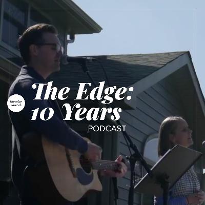 The Edge: 10 Years