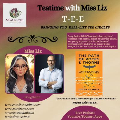 Miss Liz Serves “The Path of Rocks & Thorns: From Prison to Purpose” Doug Smith