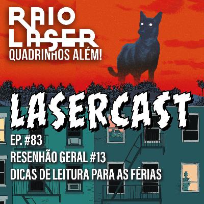 #83 - Resenhão Geral #13 #83 - Resenhão Geral #13