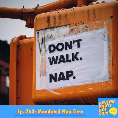 RPDC 263: Mandated Nap Time