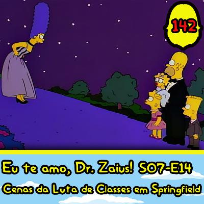 Eu te amo, Doutor Zaius! #142 - Cenas da Luta de Classes em Springfield