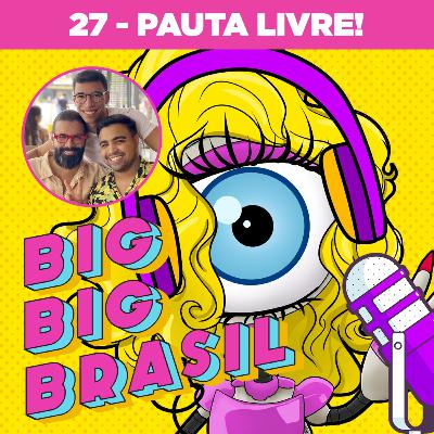 27: Falando de tudo MENOS bbb 27: Falando de tudo MENOS bbb