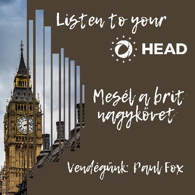 Mesél a brit nagykövet - Paul Fox