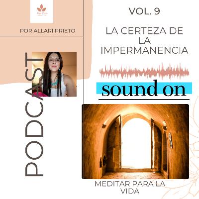 LA CERTEZA DE LA IMPERMANENCIA