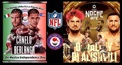 NFL Week 2, UFC Noche and Canelo - SL305