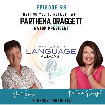 Episode 92 – Inviting You to Reflect with Parthena Draggett, AATSP President