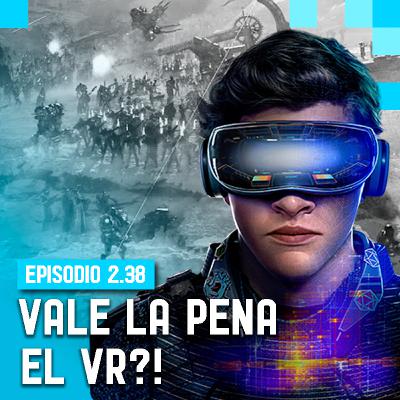 2x38 - Vale la pena el VR?