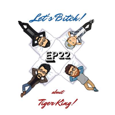 Let's Bitch! about Tiger King! with Michael Wachowiak!