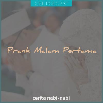Prank Malam Pertama | cerita nabi-nabi episode 5