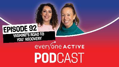 Ep 92 - Yasmine's Road to YOU+ Recovery Ep 92 - Yasmine's Road to YOU+ Recovery