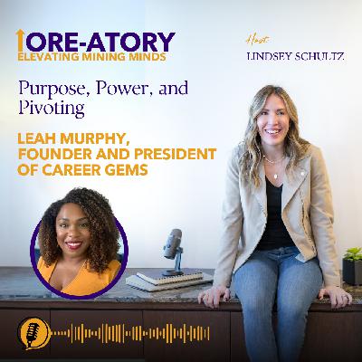 Ep 25: Purpose Power and Pivoting with Leah Murphy
