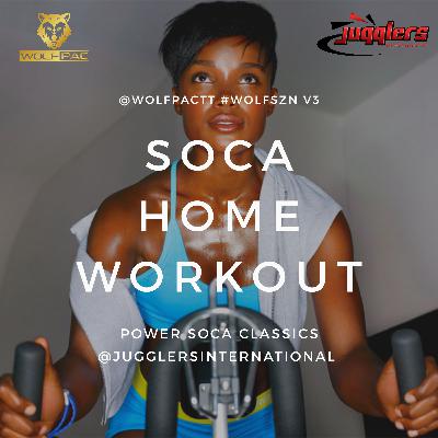 @WOLFPACTT #WOLFSZN V3 - SOCA HOME WORKOUT 2 #POWERSOCACLASSICS
