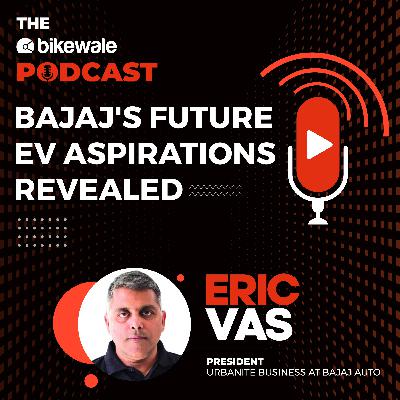 How Bajaj Plans To Be World's Largest EV Maker? | S2 Ep12 | The BikeWale Podcast