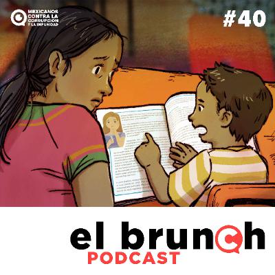 El Brunch - La Nueva Escuela Mexicana  - (Episodio 40)