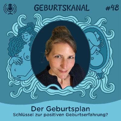 #48 Der Geburtsplan - Schlüssel zur positiven Geburtserfahrung?