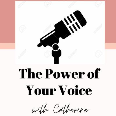The Power of Your Voice