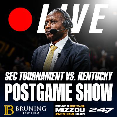 Bruning Law Firm Postgame: Kentucky knocks Mizzou out of SEC Tournament