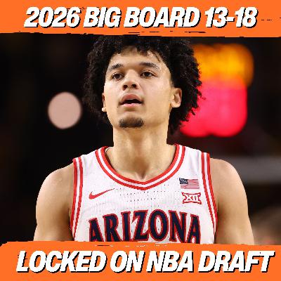 2026 NBA Draft Big Board 13-18