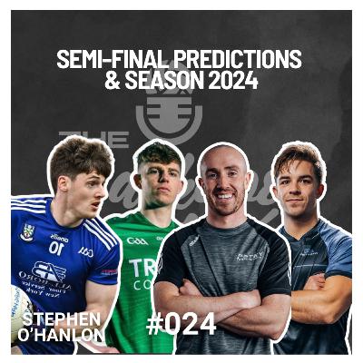 Semi-Final Predictions & Season 2024 with Stephen O’Hanlon - The Backdoor Cut Podcast #024