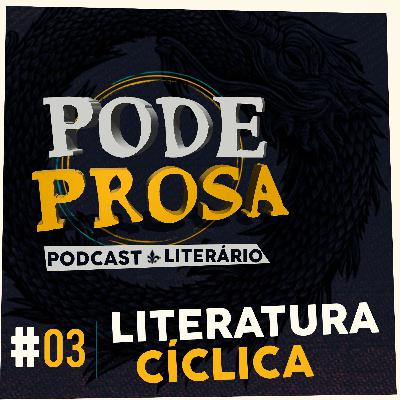 EP03 - Literatura Cíclica