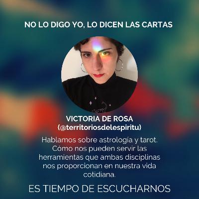 No lo digo yo, lo dicen las cartas