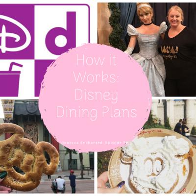 How it Works: Disney Dining Plans, Episode 59