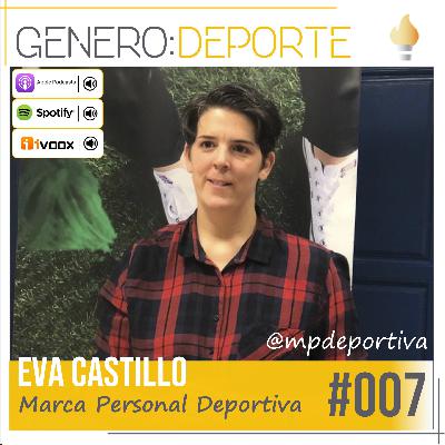 007 – Eva Castillo – Marca Personal