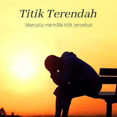 TITIK TERENDAH