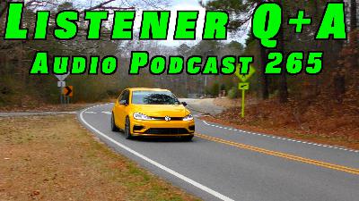 Viewer Car Questions ANSWERED ~ Audio Podcast Episode 265