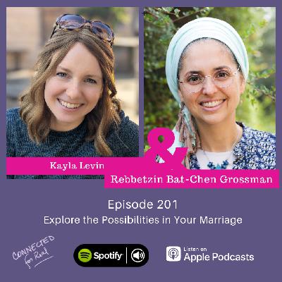 201. Explore the Possibilities in Your Marriage 201. Explore the Possibilities in Your Marriage